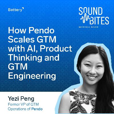 How Pendo Scales GTM with AI, Product Thinking and GTM Engineering