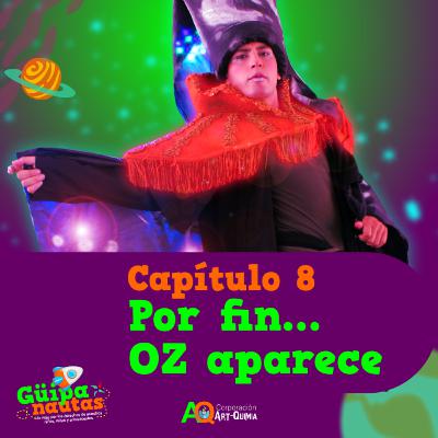 1 temporada / Capítulo 8. El Mago de Oz aparece - El mundo de Oz