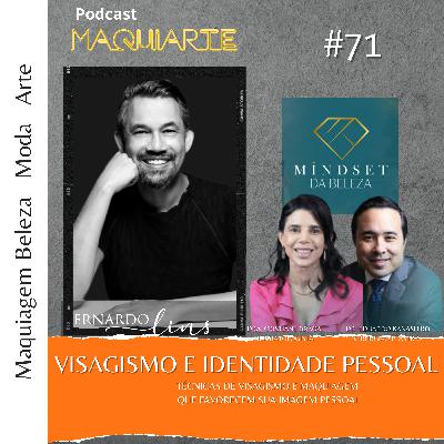 #71 Visagismo e identidade pessoal