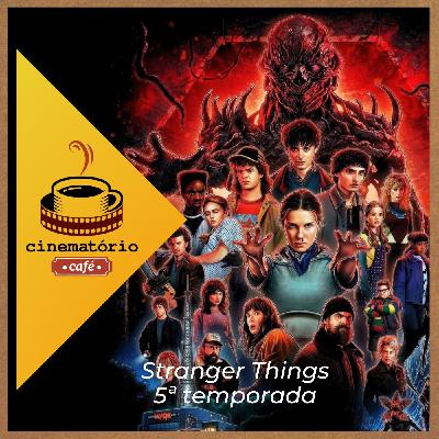 cinematório café: O final de “Stranger Things“ cinematório café: O final de “Stranger Things“
