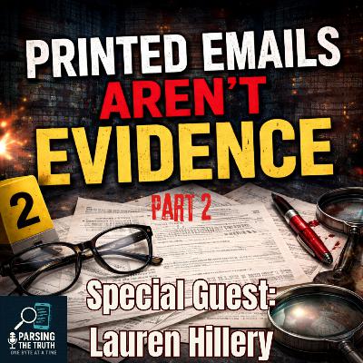 Part 2: Printed Emails Aren't Digital Evidence Part 2: Printed Emails Aren't Digital Evidence