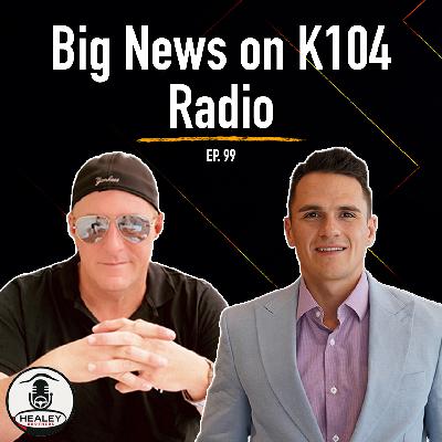 Big News on K104: Jason Healey Announces Our Newburgh Chevrolet Cadillac Store | Ep. 99