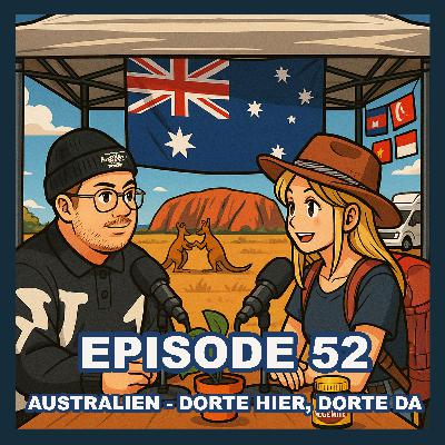 Episode 52 feat. Franzi - "Australien - Dorte hier, Dorte da"