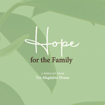 511: Deborah Tomlinson | Hope for the Family