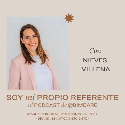 Soy mi Propio Referente: con Nieves Villena
