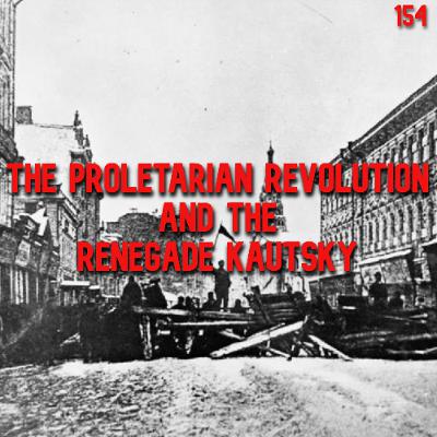 154. The Proletarian Revolution and the Renegade Kautsky | Vladimir Lenin