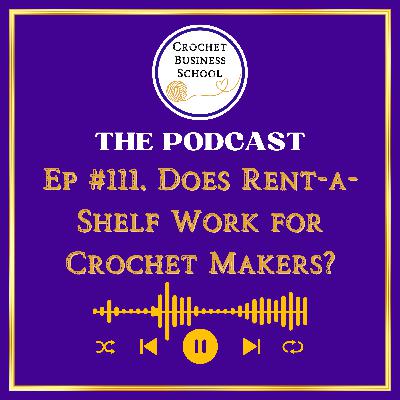 Does Rent-a-Shelf Work for Crochet Makers?