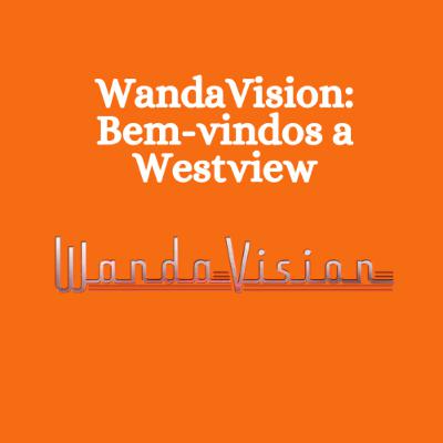 T02E10 - WandaVision: Bem-vindos a Westview T02E10 - WandaVision: Bem-vindos a Westview