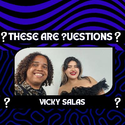These Are Questions - Vicky Salas