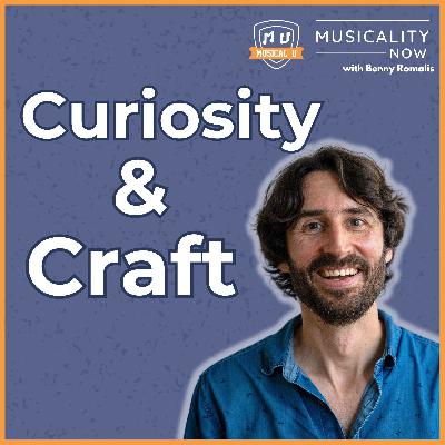 313: Curiosity And Craft, with Benny Romalis (How To Write Songs)