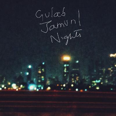 Gulab Jamun Nights Gulab Jamun Nights
