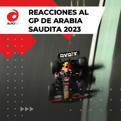 Reacciones al Grand Prix de Arabia Saudita || Fórmula 1 - 2023 Reacciones al Grand Prix de Arabia Saudita || Fórmula 1 - 2023