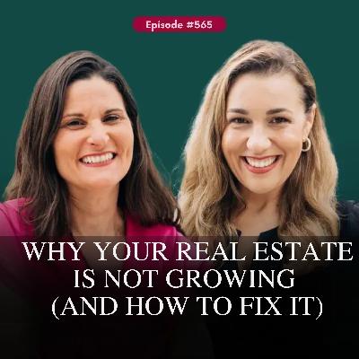 Why Your Real Estate Is Not Growing (and How to Fix It) Why Your Real Estate Is Not Growing (and How to Fix It)
