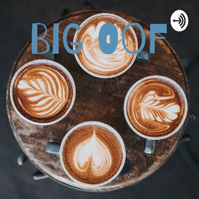 Big Oof Episode 08: Yo, who the eff are you? Big Oof Episode 08: Yo, who the eff are you?