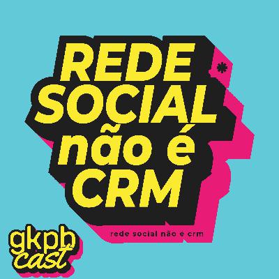 Rede Social não é CRM Rede Social não é CRM