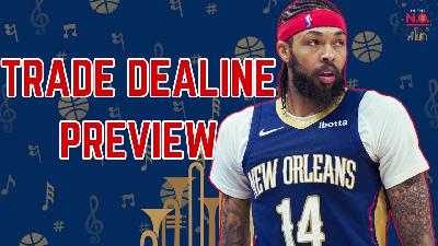 Live Show: Pelicans Trade Deadline Talk