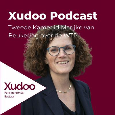 In gesprek met Marijke van Beukering (Kamerlid D66 & pensioenspecialist) over de Wet Toekomst Pensioenen