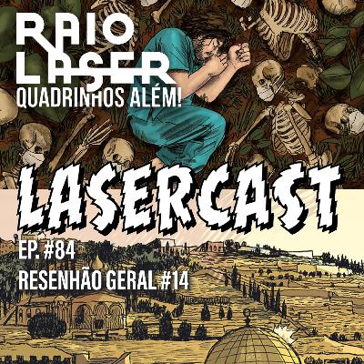 #84 - Resenhão Geral #14 #84 - Resenhão Geral #14