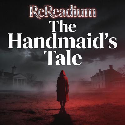 The Handmaid’s Tale: When Fiction Feels Too Real (1/15)
