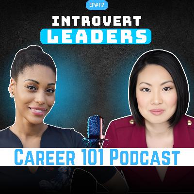 117. Introvert Leaders: Thriving in the Workplace with Julianna Yau Yorgan