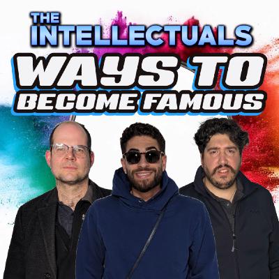 Episode 182 | Ways To Become Famous