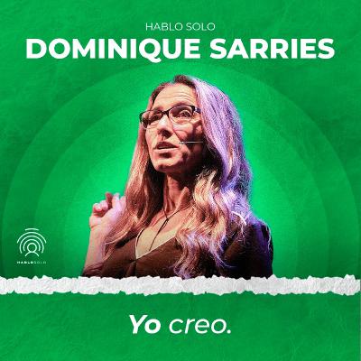 9 - Dominique Sarries: Yo creo