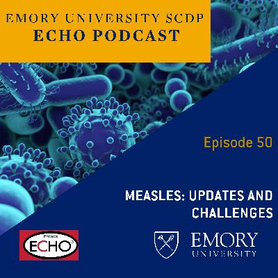 Measles: Updates and Challenges