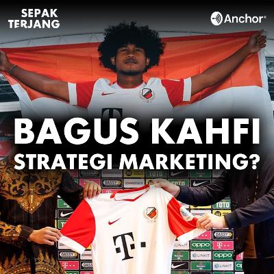 05. Bagus Kahfi Gabung FC Utrecht, Antara Kualitas dan Strategi Marketing