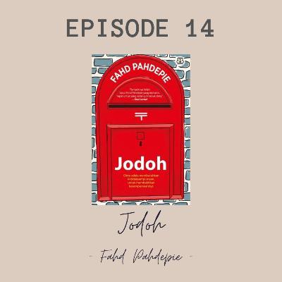 Eps 14 - Jodoh (Fahd Pahdepie)