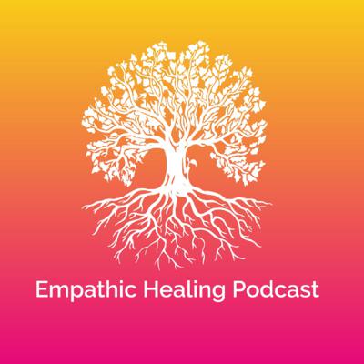 #001 - Empathic Healing: You are more than what you think you are.