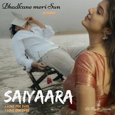 SAIYAARA.... I love for ever - I love end ever