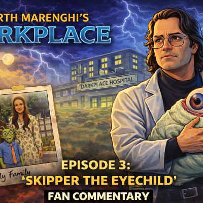 Garth Marenghi’s Darkplace – Episode 3: Skipper the Eyechild | Fan Commentary
