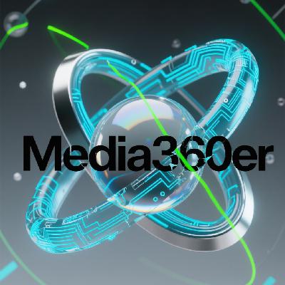 EP.56 媒介能力 是 我们的全新生存力！成为媒介Media360er!