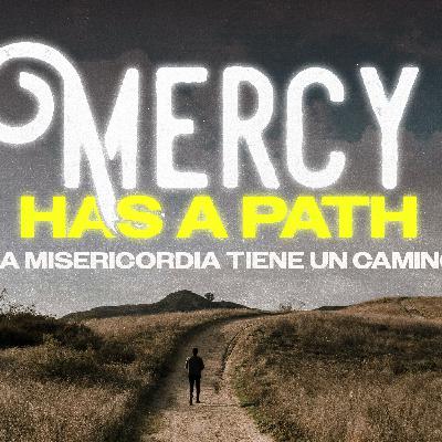 Mercy Has A Path