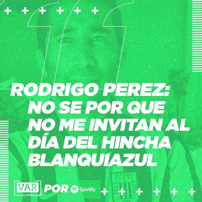 Rodrigo Pérez: "No sé por qué no me invitan al Día del Hincha Blanquiazul"