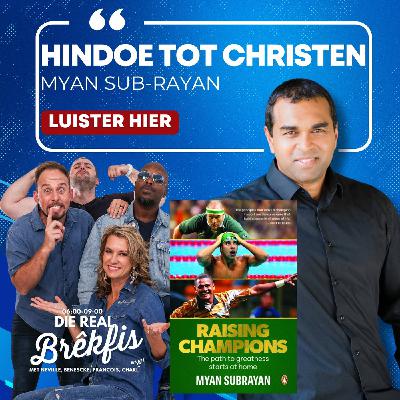 Die Real Brekfis gesels met Myan Subrayan I Raising Champions
