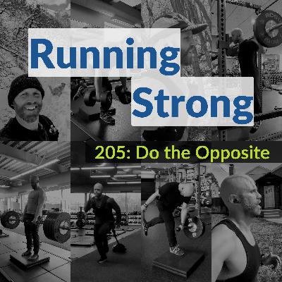 205: Do the Opposite
