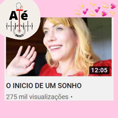 O início de um sonho não planejado