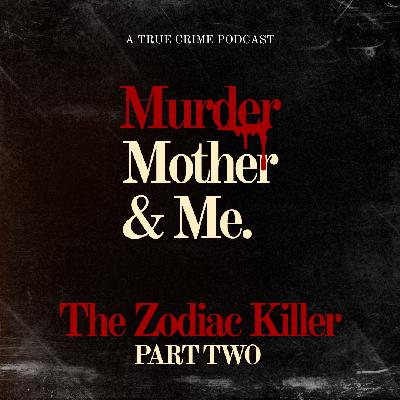 S2 E14 - The Zodiac Killer - Part Two