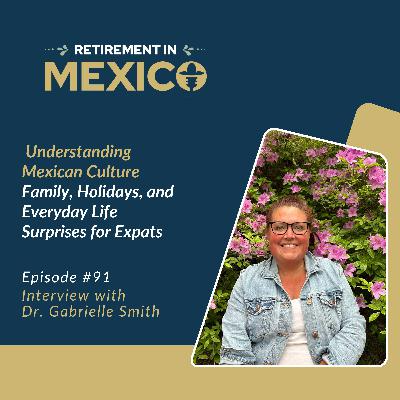 Understanding Mexican Culture: Family, Holidays, and Everyday Life Surprises for Expats