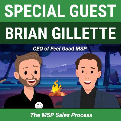 MSP Sales Process with Brian at Feel Good MSP
