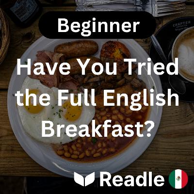 Learn Spanish EP40 - Have You Tried the Full English Breakfast? (Beginner) Learn Spanish EP40 - Have You Tried the Full English Breakfast? (Beginner)
