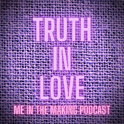 21 Truth in Love 21 Truth in Love