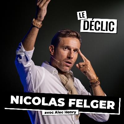 Réussir sans sacrifier sa vie : le mythe que tous les entrepreneurs croient (et où 90% échouent) | Nicolas Felger | Déclic 369