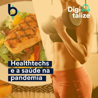 Healthtechs e a saúde na pandemia Healthtechs e a saúde na pandemia