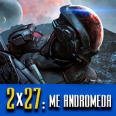 Podcast LaPS4 2x27 : Análisis Mass Effect Andromeda, Uncharted El Legado Perdido y La Prensa Fan