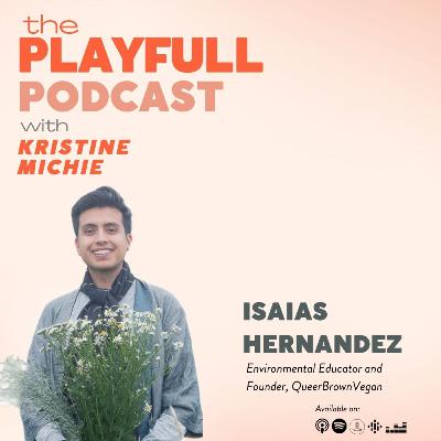 Trademarking Disruption to Save the Planet | Isaias Hernandez, Founder, Queer Brown Vegan