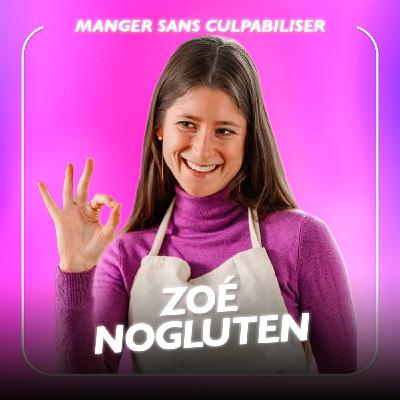 Le piège invisible de la “bonne alimentation” avec Zoé No Gluten