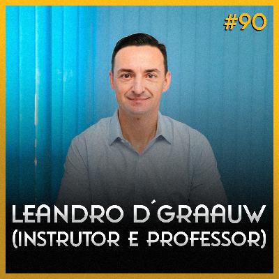 Leandro D´Graauw (Professor e Instrutor) #90