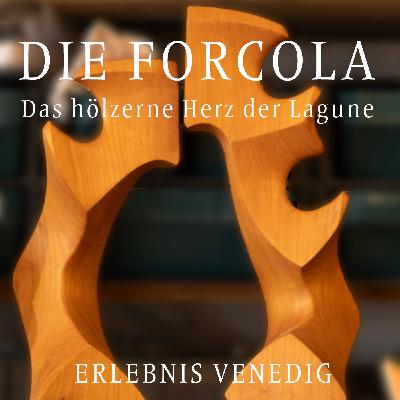 Forcole: Die Seele der venezianischen Lagune Forcole: Die Seele der venezianischen Lagune